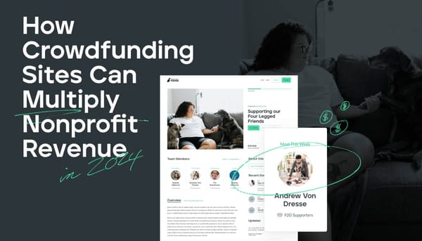 How Crowdfunding Sites Can Multiply Nonprofit Revenue in 2024